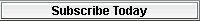 Subscribe Today